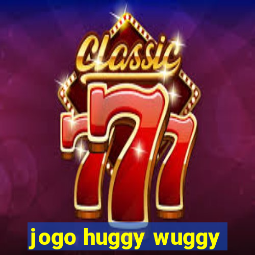 jogo huggy wuggy